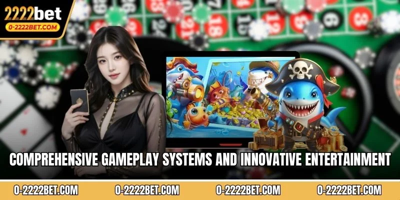 Comprehensive gameplay systems and innovative entertainment options available