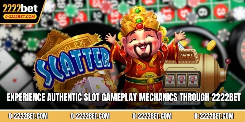 Experience authentic slot gameplay mechanics through 2222BET slots platform