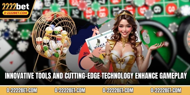 Innovative tools and cutting-edge technology enhance gameplay quality significantly