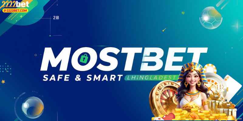 Mostbet Bangladesh 2026: Safe & Smart Betting