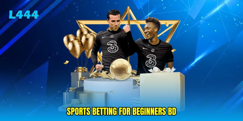 sports betting for beginners BD