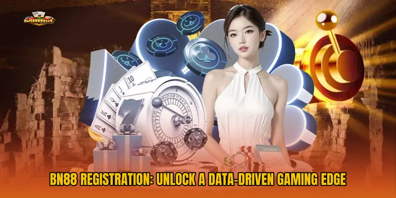 BN88 Registration: Unlock a Data-Driven Gaming Edge