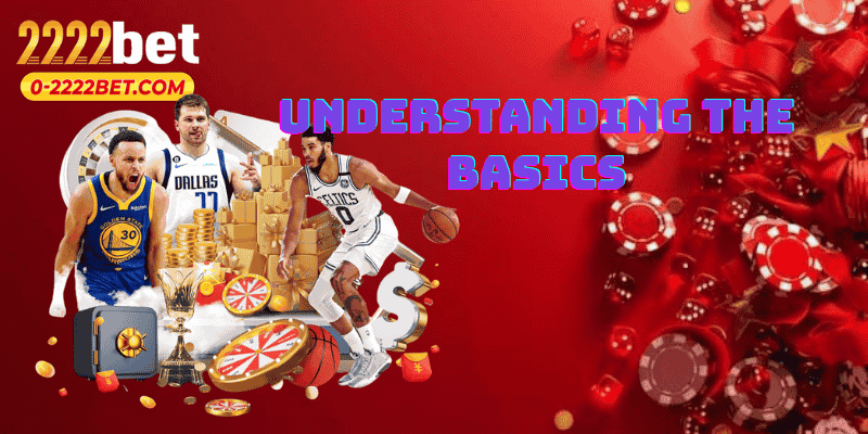 Understanding the Basics