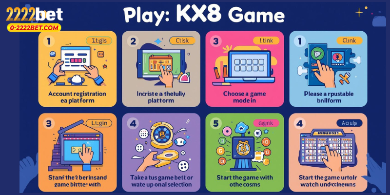 How to Play KX8 Game