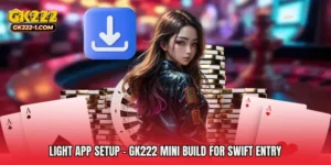 Light App Setup - GK222 Mini Build For Swift Entry